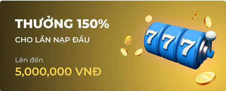 Thưởng 150% chào mừng người chơi mới